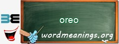 WordMeaning blackboard for oreo